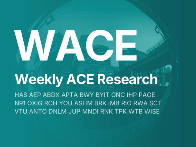ACE Week Ahead w/c  12 Oct 26: SDG HAS AEP ABDX ANG APTA BWY BYIT GNC IHP PAGE N91 OXIG RCH YOU ASHM BRK IMB RIO RWA SCT VTU ANTO DNLM JUP MNDI NWT NXR RNK SSIT TPK WTB WISE WKP XPS AVAP